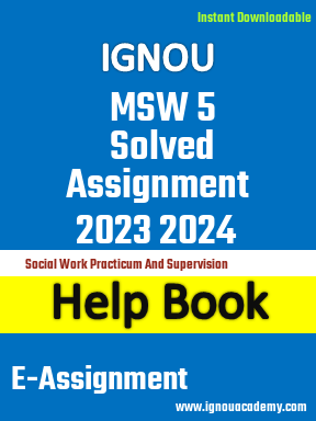 IGNOU MSW 5 Solved Assignment 2023 2024